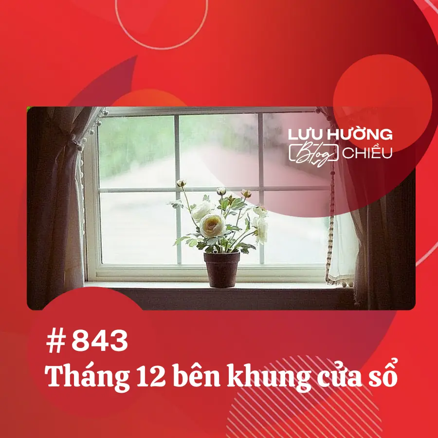 Tháng 12 bên khung cửa sổ